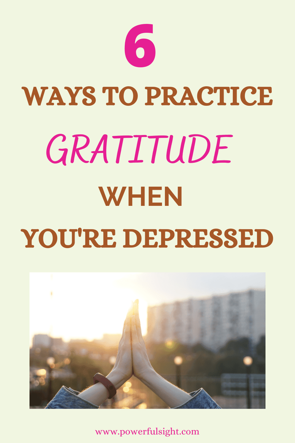 6 Ways To Practice Gratitude When Depressed - Powerful Sight