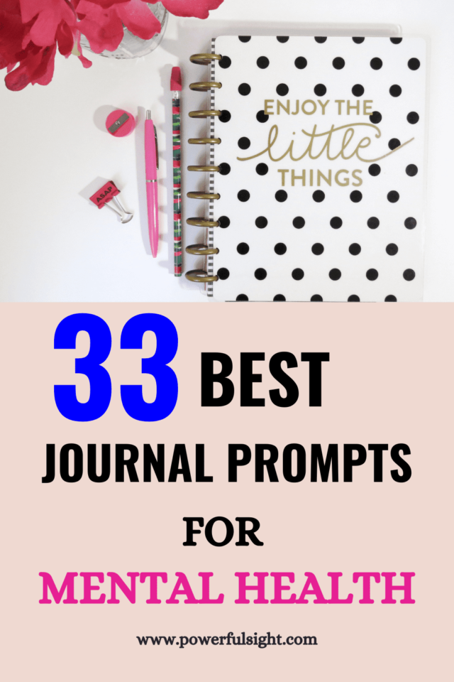 33 Daily Journal Prompts For Mental Health - Powerful Sight