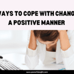 How to cope with change