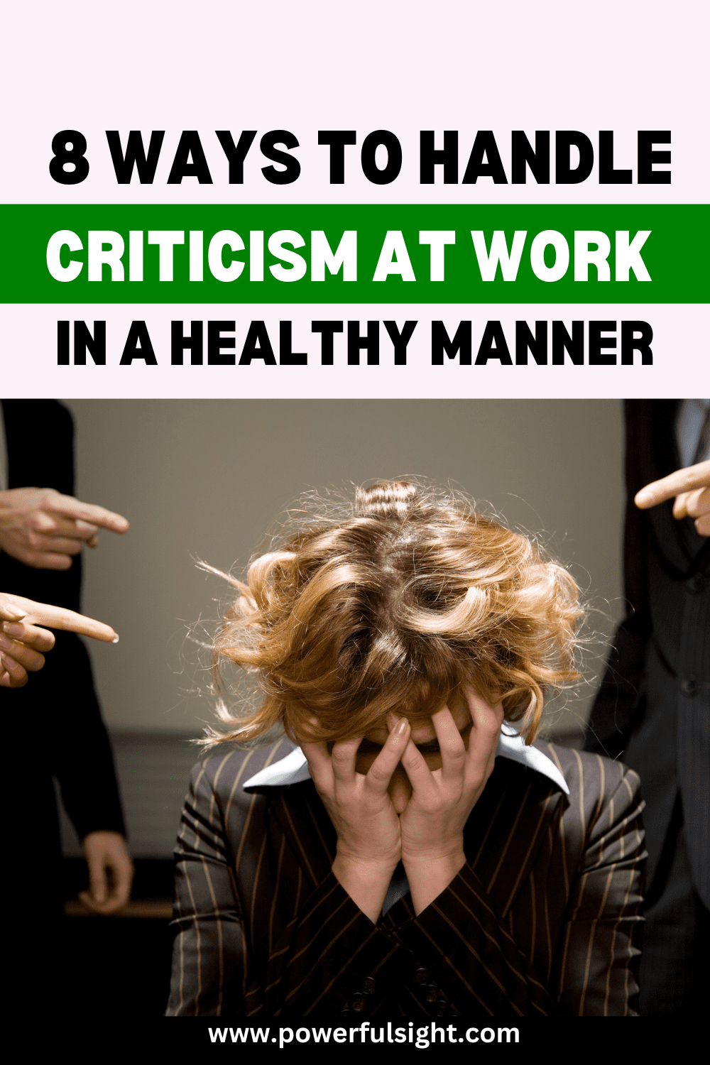 8 Ways To Handle Criticism At Work In A Healthy Manner 