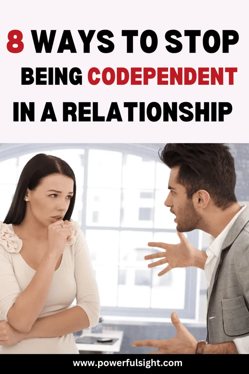 8 Ways to stop being codependent in a relationship