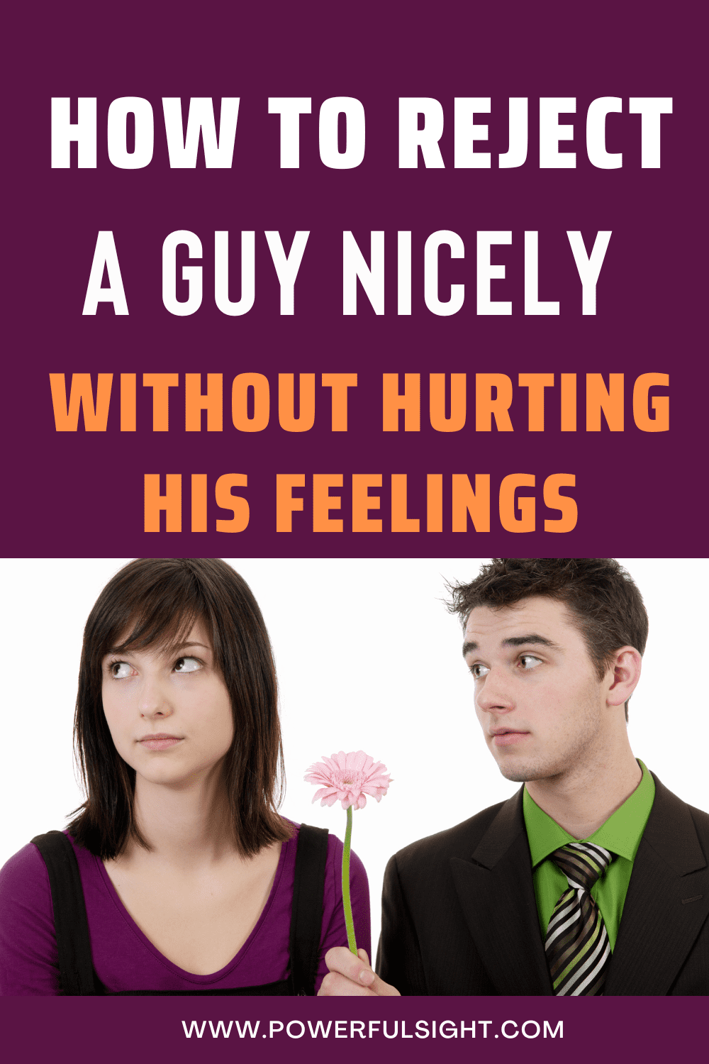 How To Reject A Guy Nicely Without Hurting His Feelings