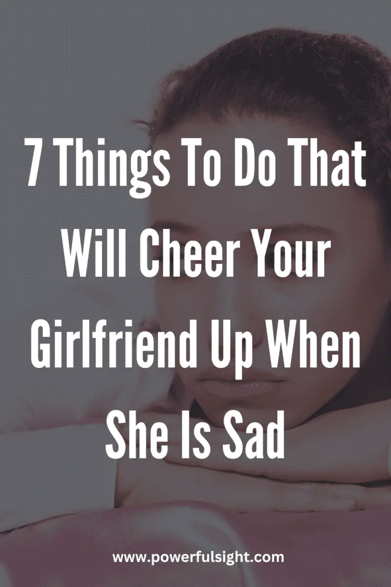 what to do when she is sad