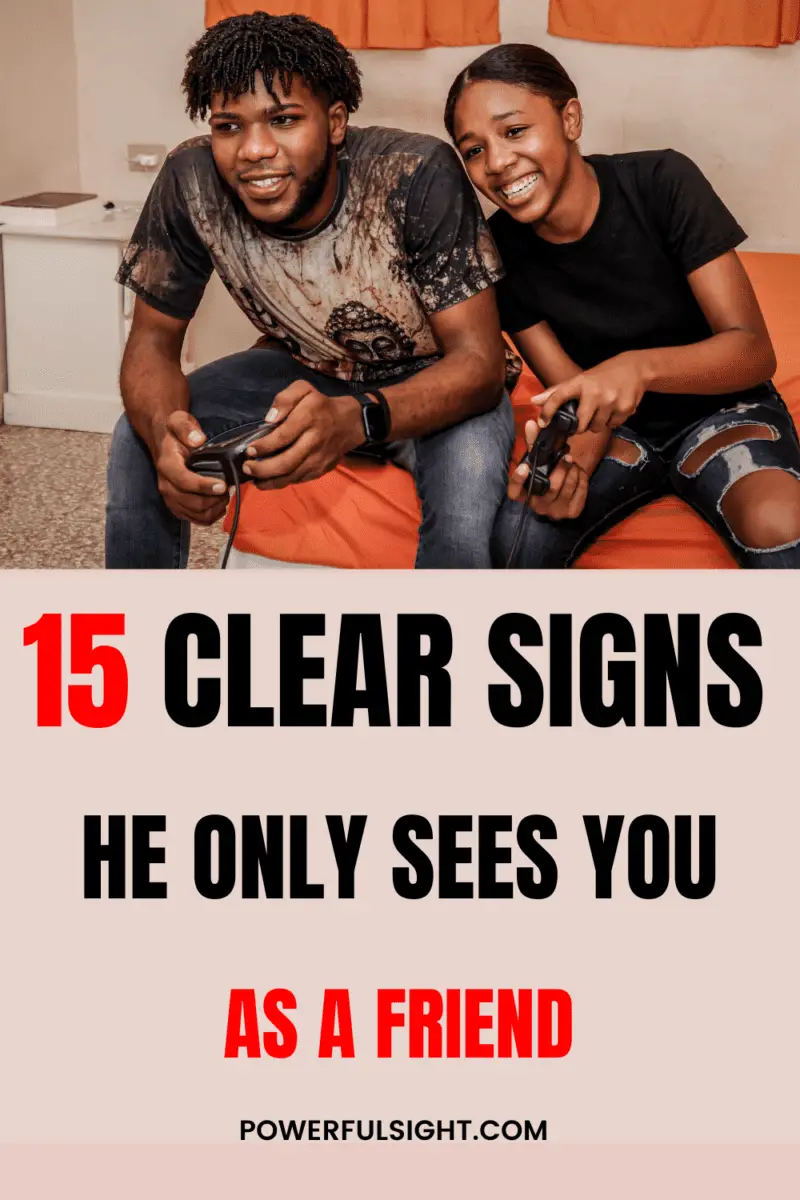 15 Clear signs he only sees you as a friend