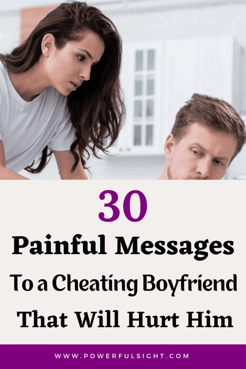 30 Painful messages to a cheating boyfriend that will hurt him