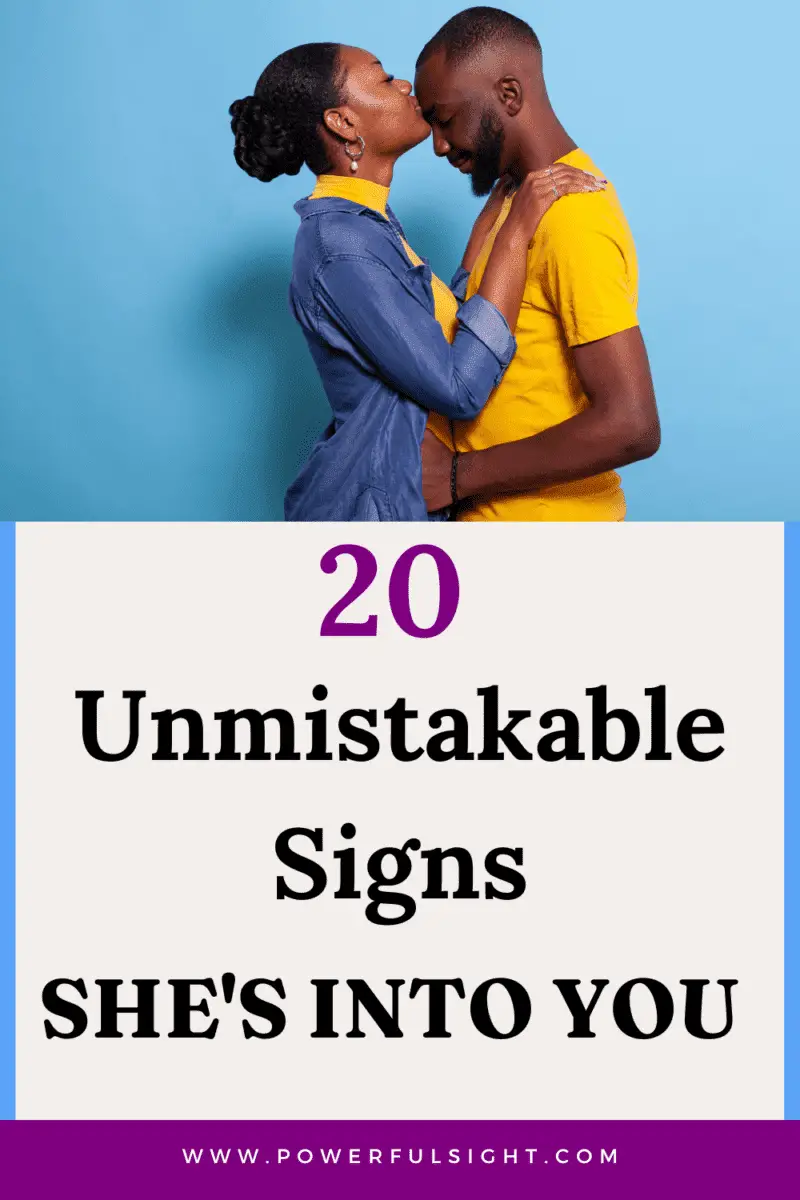 20 Unmistakable signs she is into you