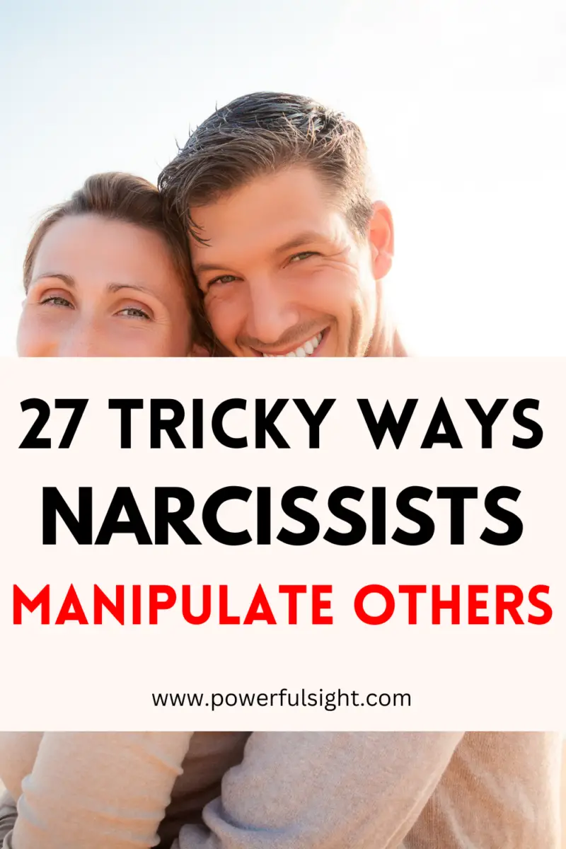How Narcissists manipulate