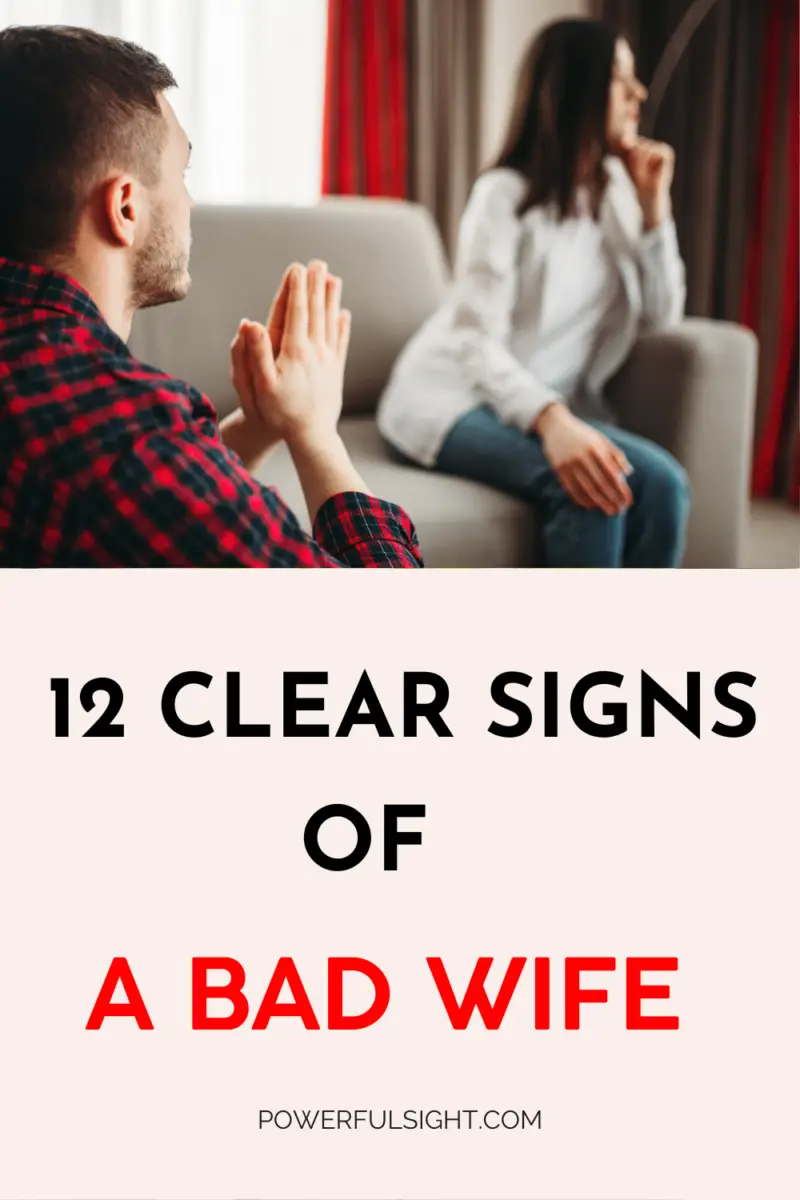 12 Clear signs of a bad wife
