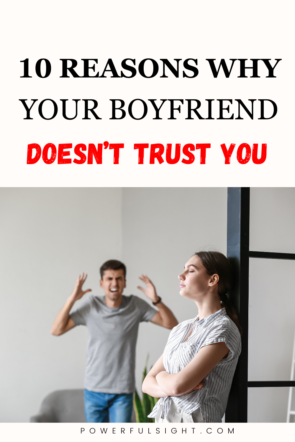 My Boyfriend Doesn't Trust Me: Here's Why - Powerful Sight