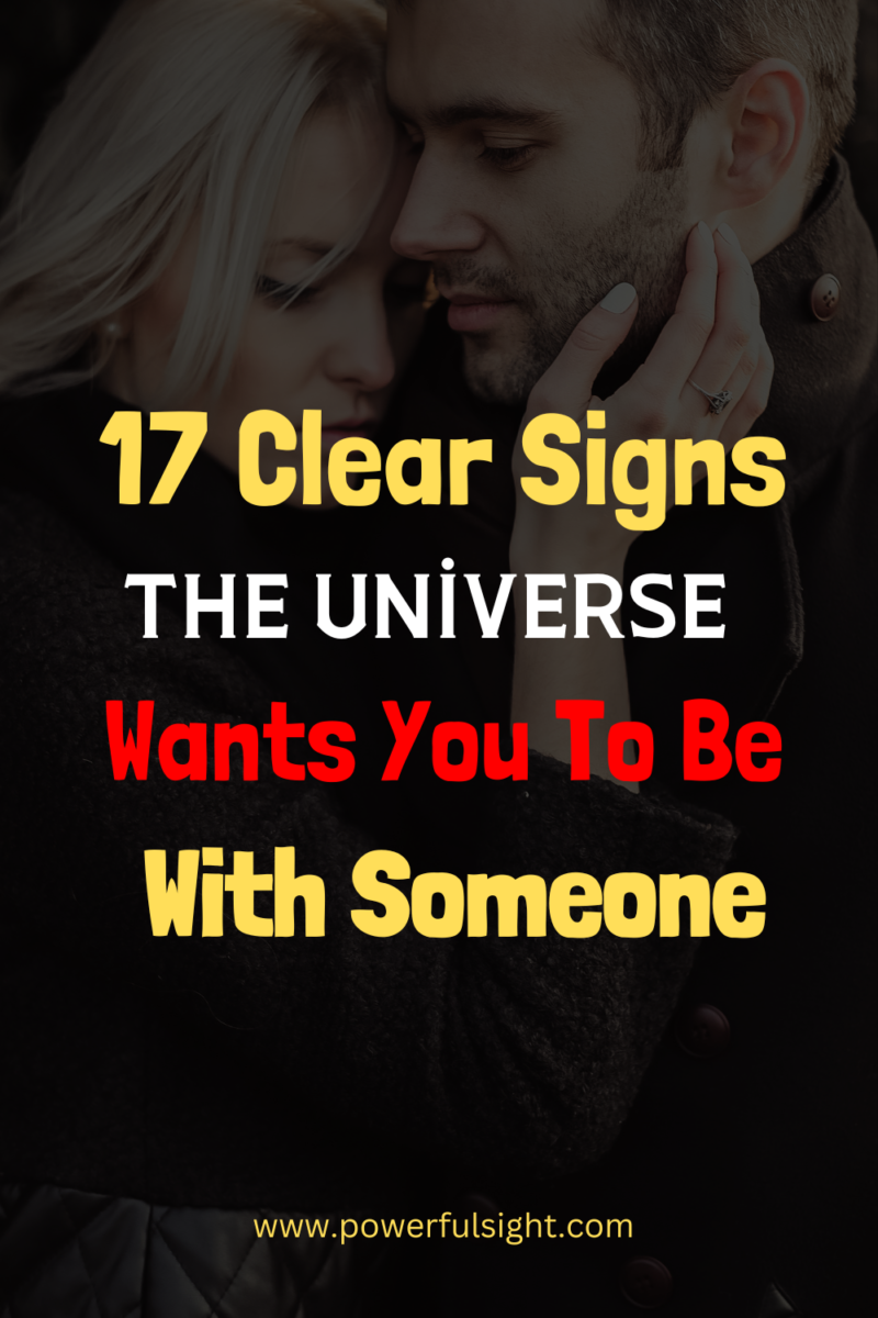 Signs the universe wants you to be with someone