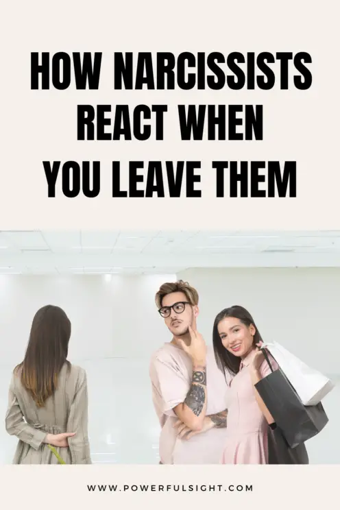 How Narcissists react when you leave