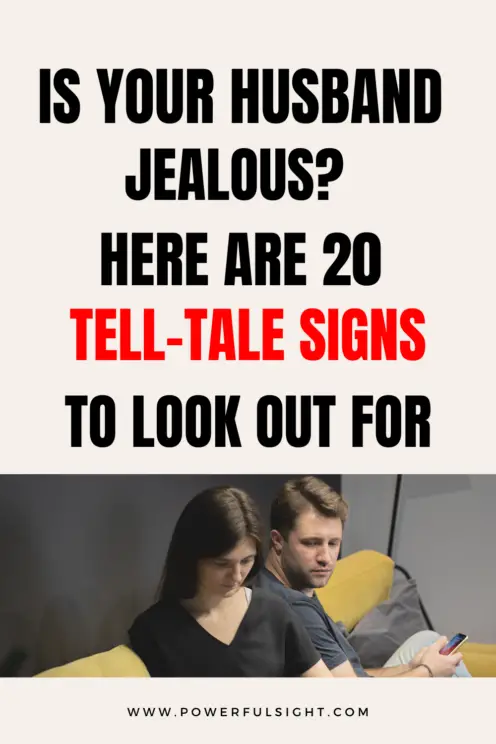 20 Signs Your Husband Is Jealous