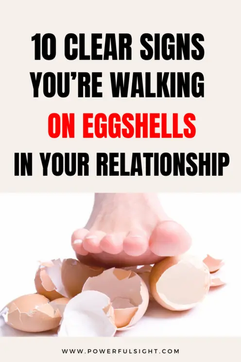 10 Signs you're walking on eggshell relationship