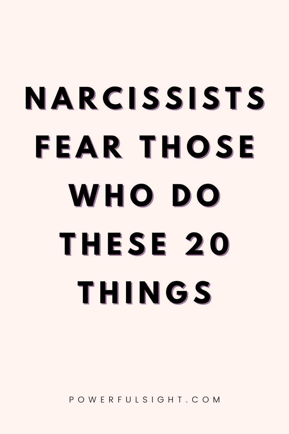 20 Clever Ways To Make A Narcissist Fear You - Powerful Sight