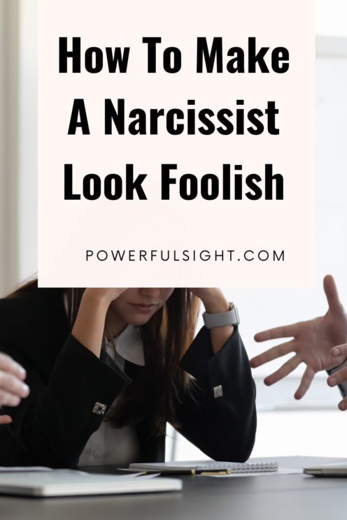 How to make a narcissist look stupid