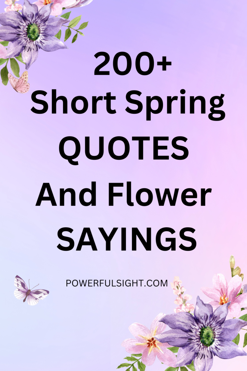 200+ Inspirational Spring Quotes - Powerful Sight
