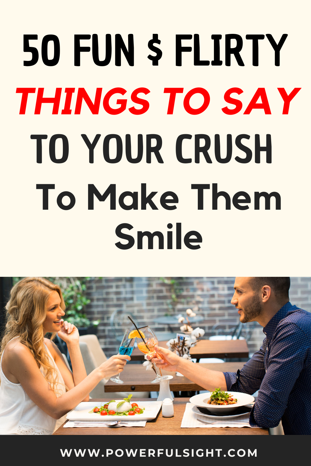 50 Fun & Flirty Things To Say To Your Crush - Powerful Sight