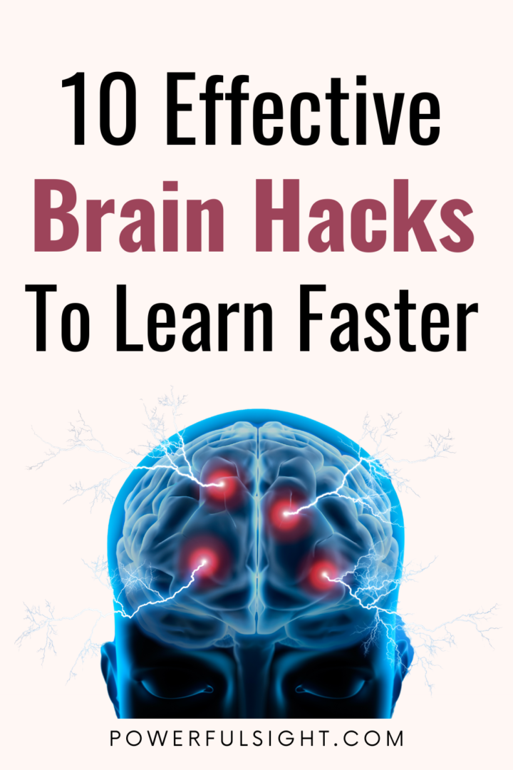 Learning Faster 10 Brain Hacks to Accelerate Your Learning - Powerful Sight