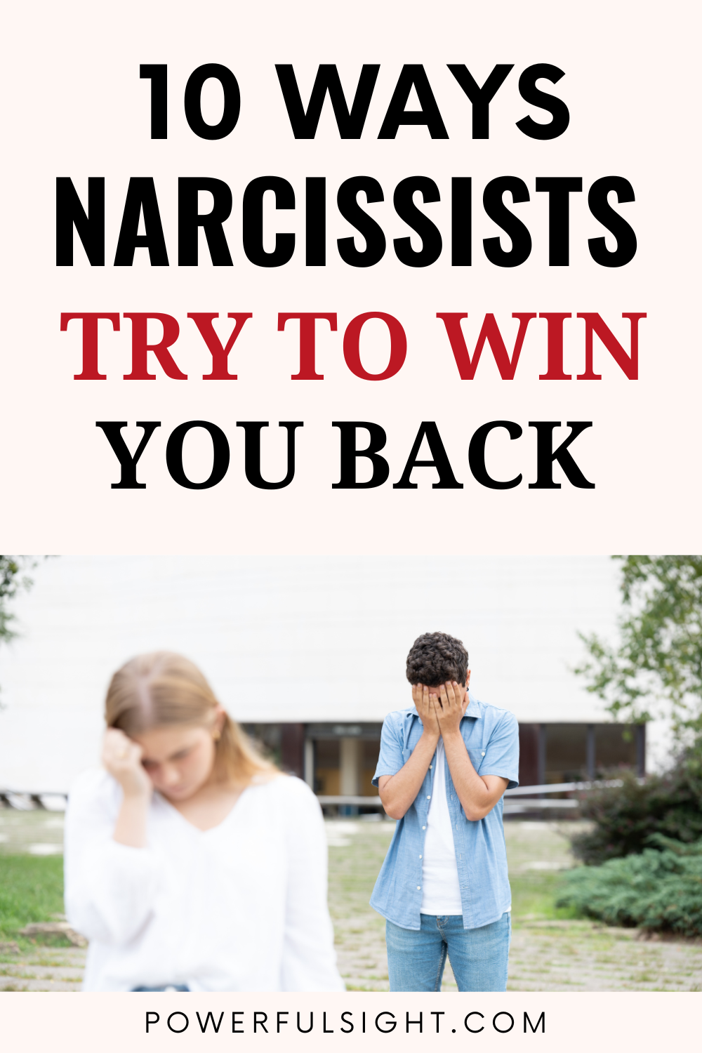 How Narcissists Try To Win You Back - Powerful Sight