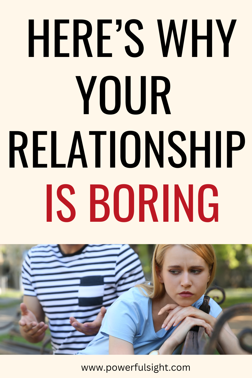 Why Is My Relationship Boring? Here's Why And What To Do - Powerful Sight