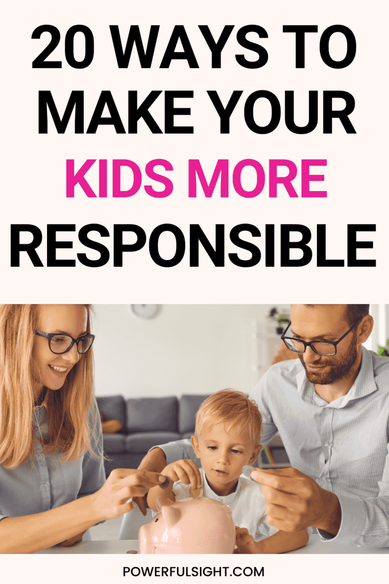 20 Ways to Make Your Kids More Responsible - Powerful Sight