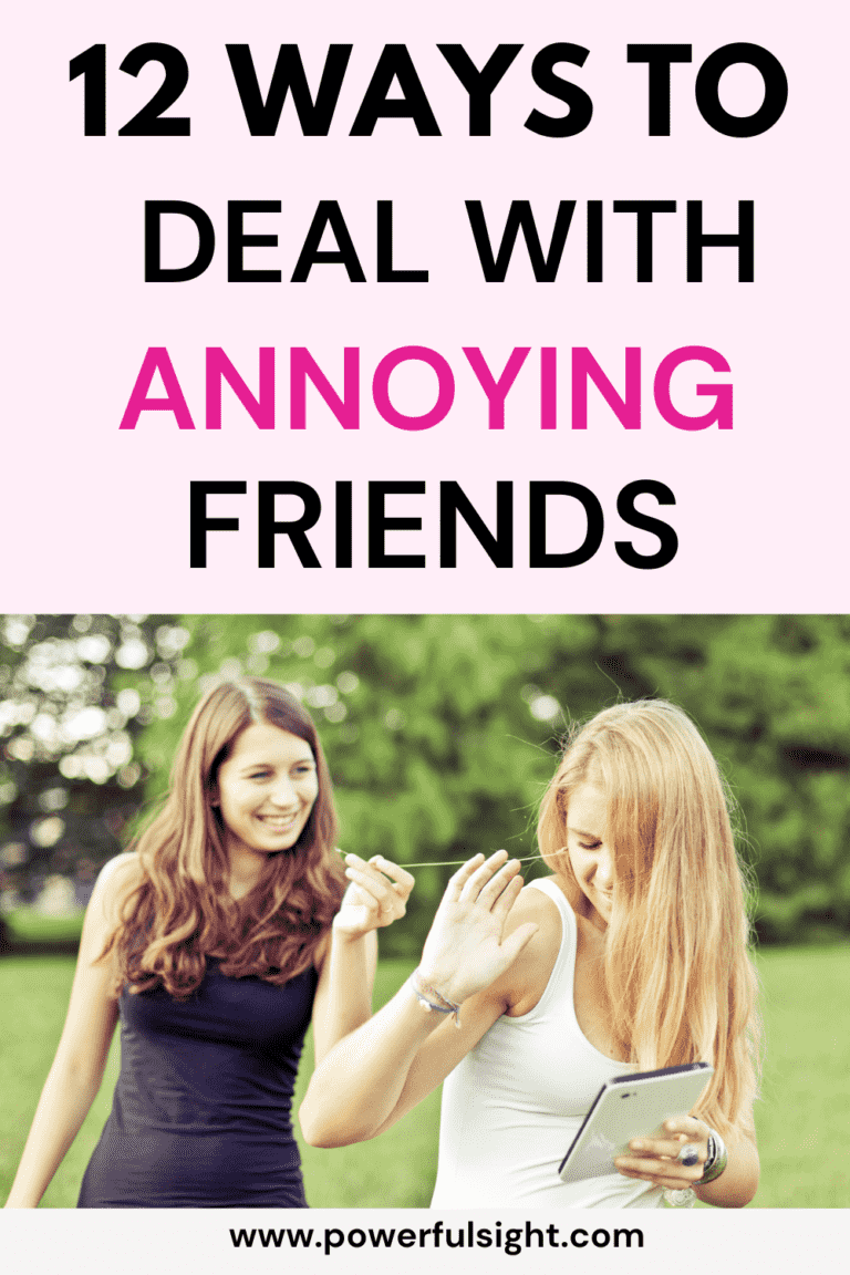 How To Deal With Annoying Friends - 12 Ways - Powerful Sight
