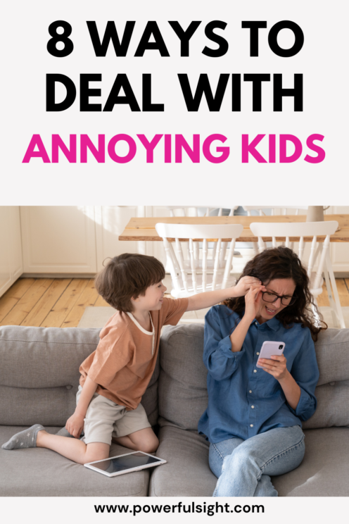 How to deal with annoying kids