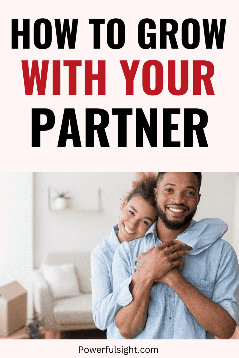 How to Grow with Your Partner - Powerful Sight