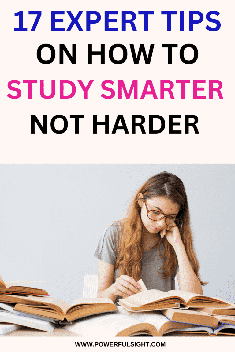 17 Expert Tips on How to Study Smarter Not Harder - Powerful Sight