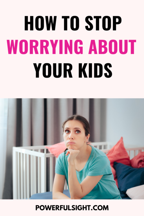 How to stop worrying about your kids