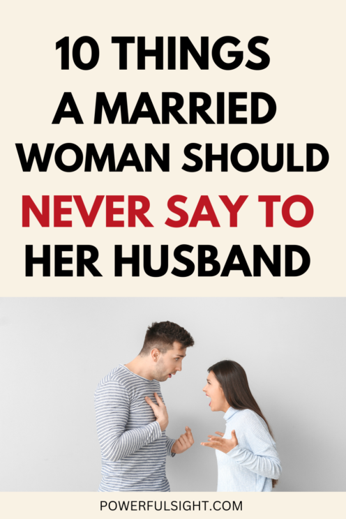 10 Things A Married Woman Should Never Say To Her Husband
