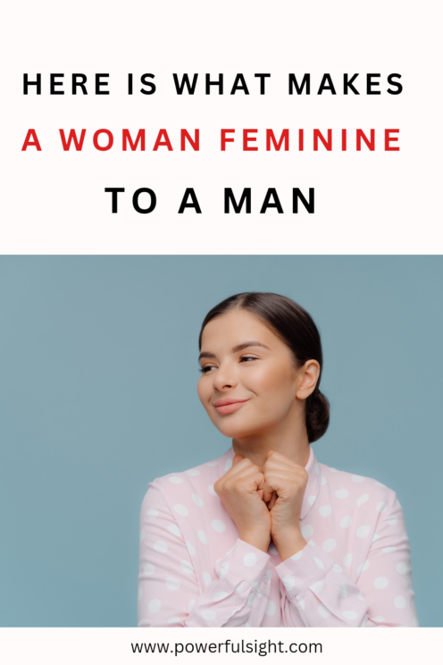 What Makes a Woman Feminine to a Man?