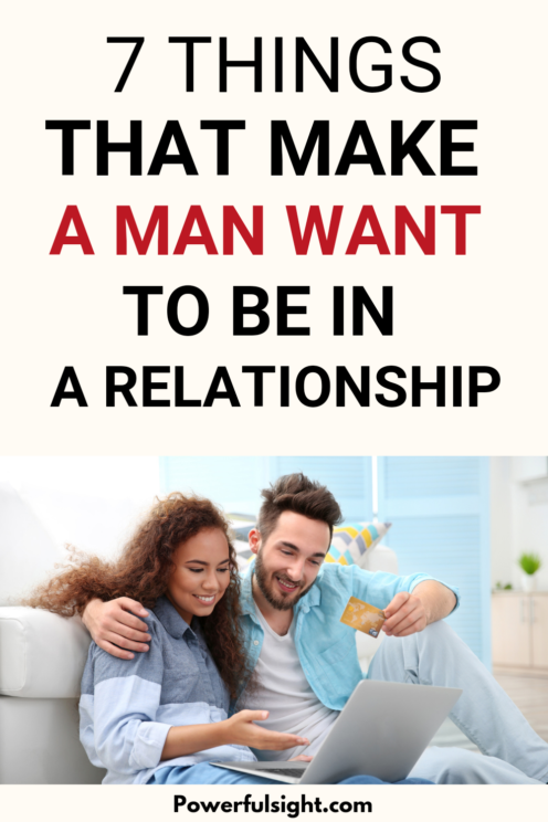 Things That Make a Man Want to Be in a Relationship