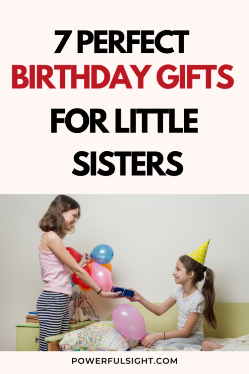 7 Birthday Gifts For Little Sisters
