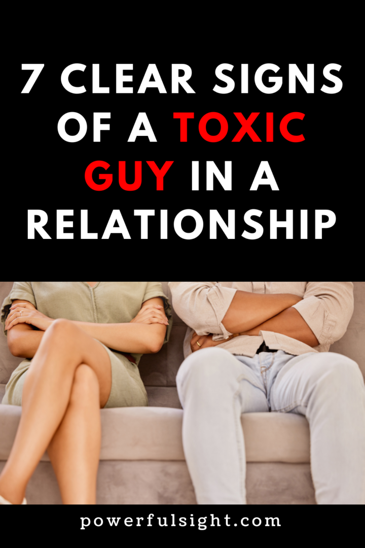 7 Clear Signs of a Toxic Guy In A Relationship