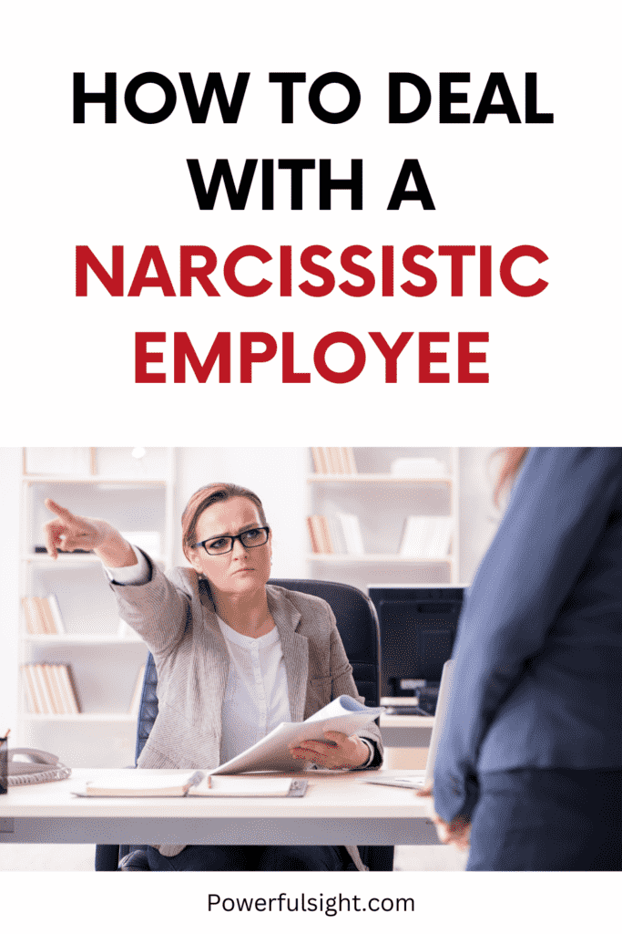 How To Deal With A Narcissistic Employee