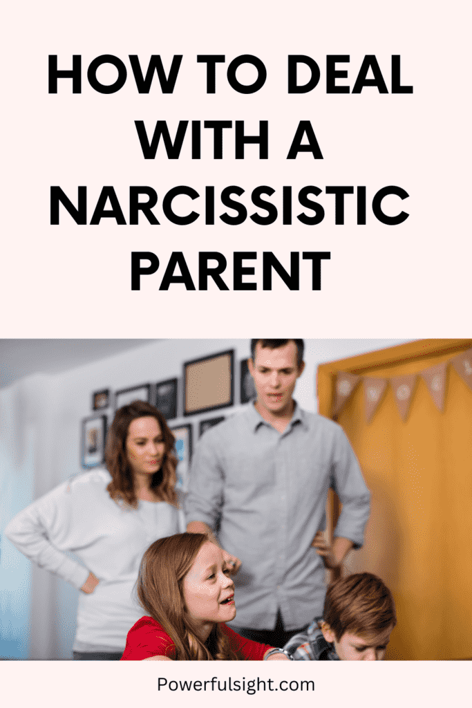 How to Deal with a Narcissistic Parent
