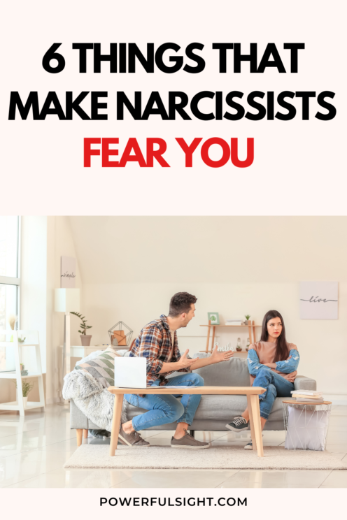 Things that make a narcissist fear you