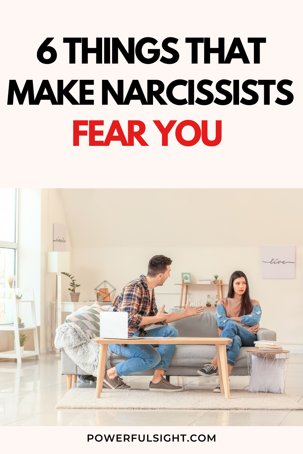 6 Things That Make a Narcissist Fear You