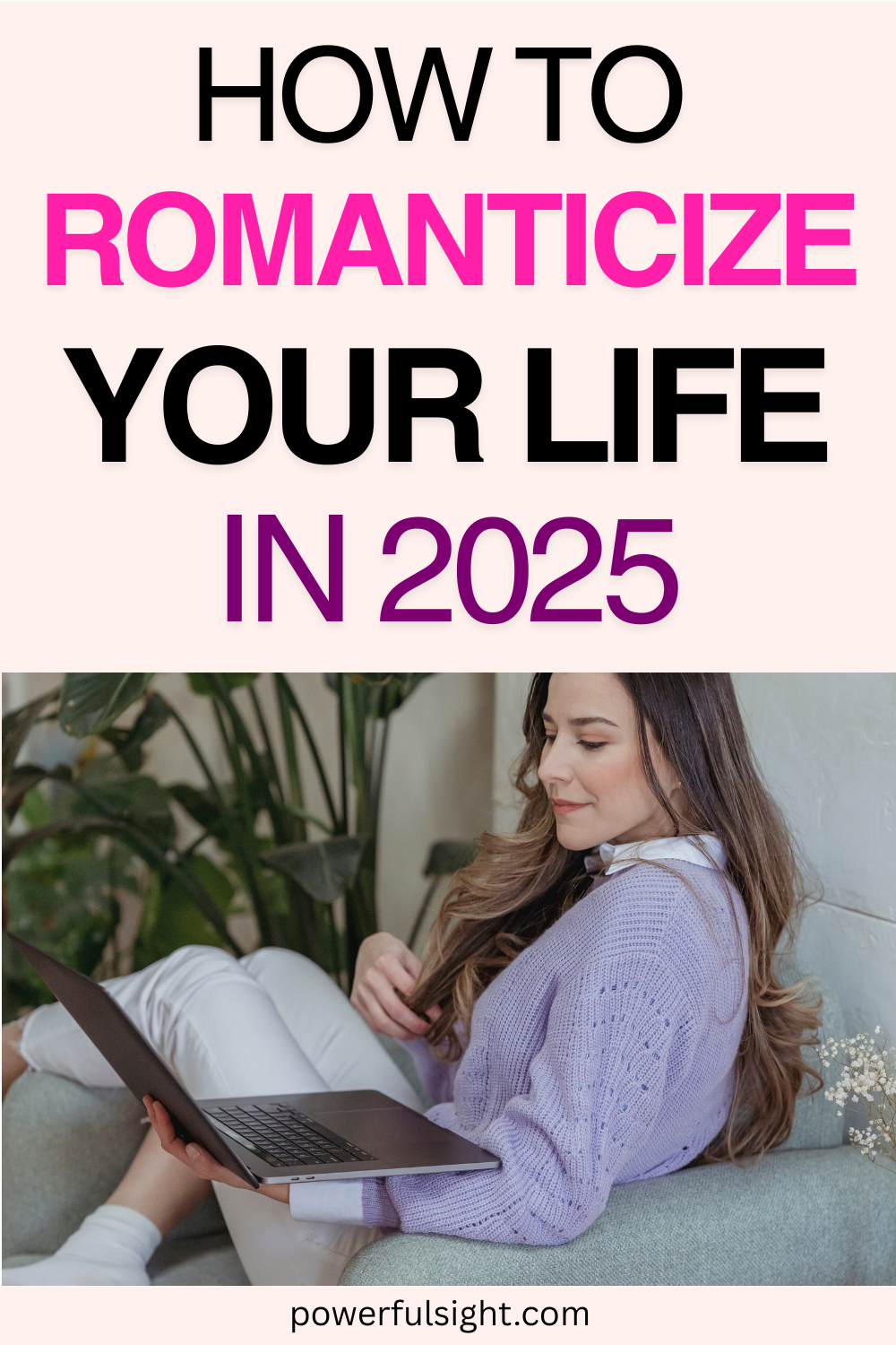 How To Romanticize Your Life