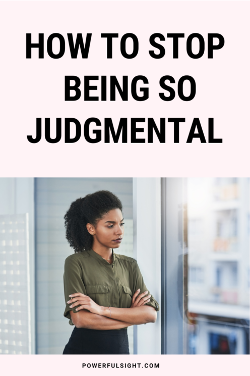 How to Stop Being Judgmental