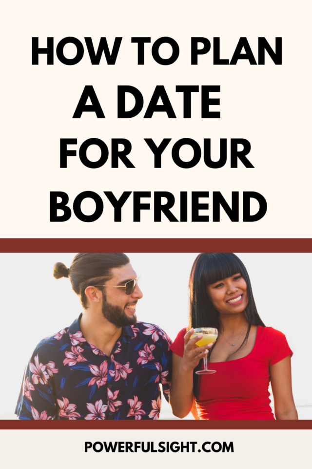 How To Plan A Date For Your Boyfriend - 9 Creative Ways