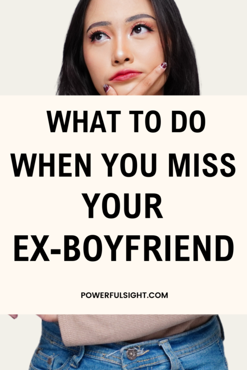 Are you missing your ex-boyfriend? Here is what to do when you miss your ex-boyfriend.