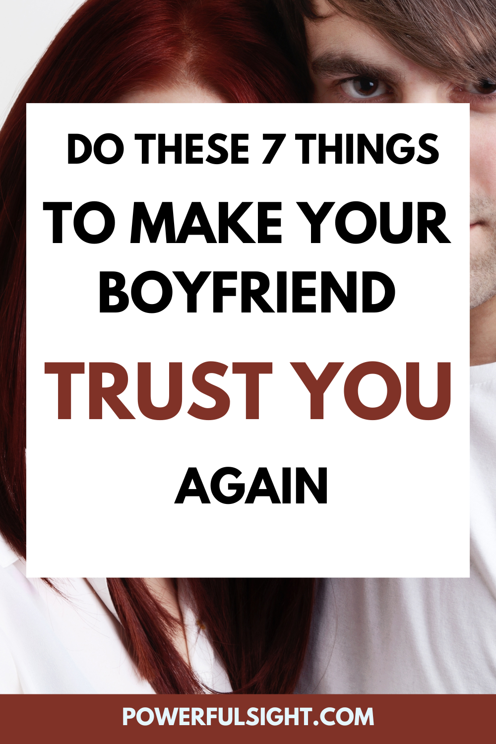 7 Things to Do When Your Boyfriend Does Not Trust You