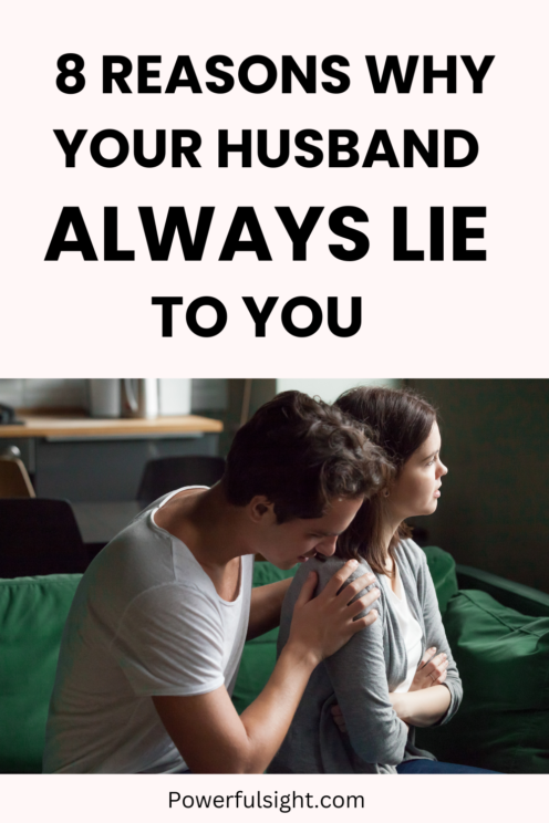 Why does my husband lie to me