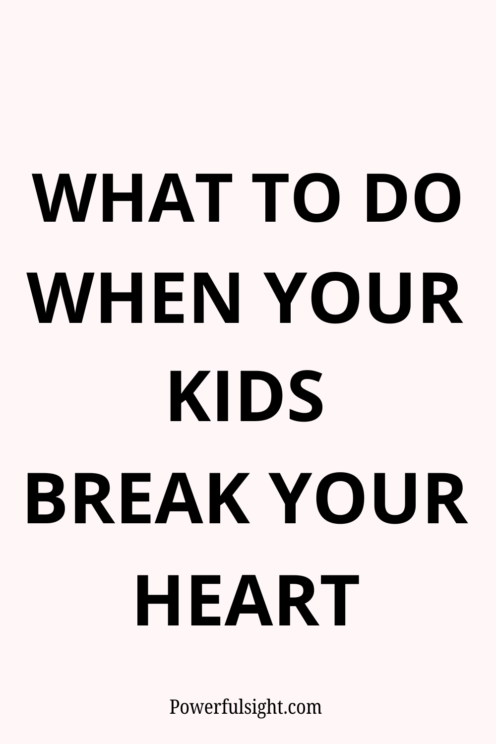 Parenting often brings joy but can also lead to heartbreak. Here is how to heal when your kids break your heart.