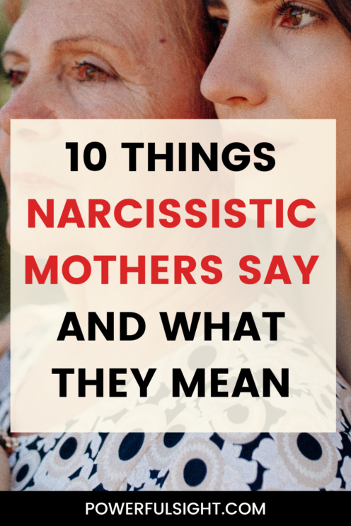 Things narcissistic mothers say