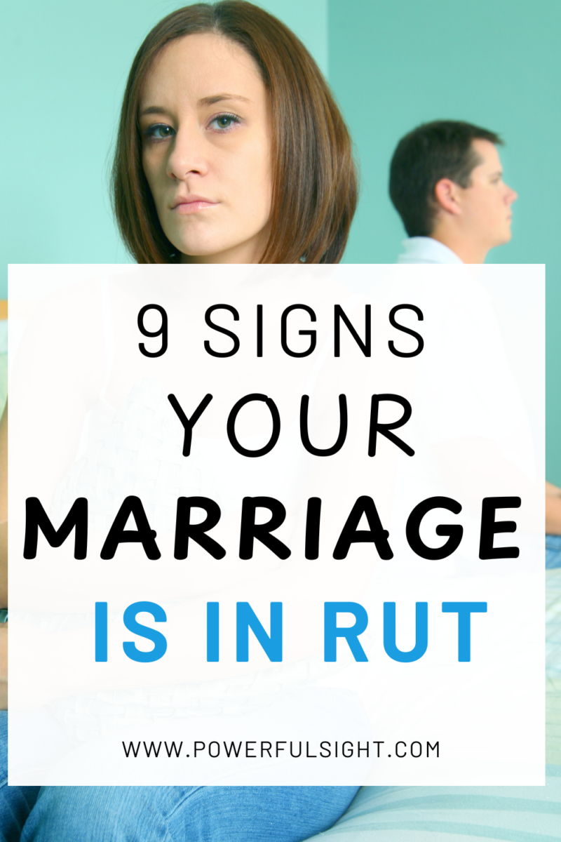 9 Signs Your Marriage Is In Rut
