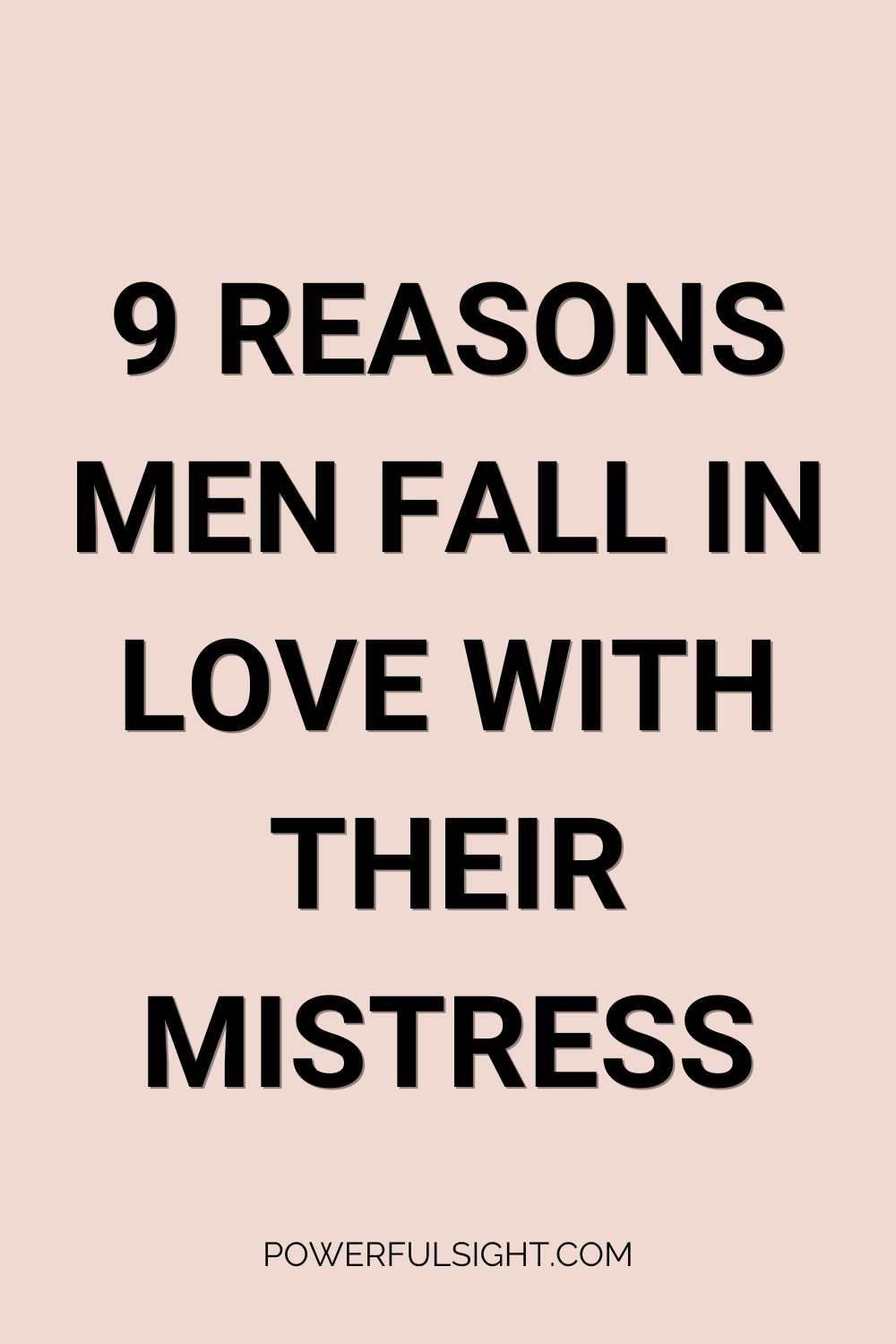 9 Reasons Men Fall in Love with Their Mistress