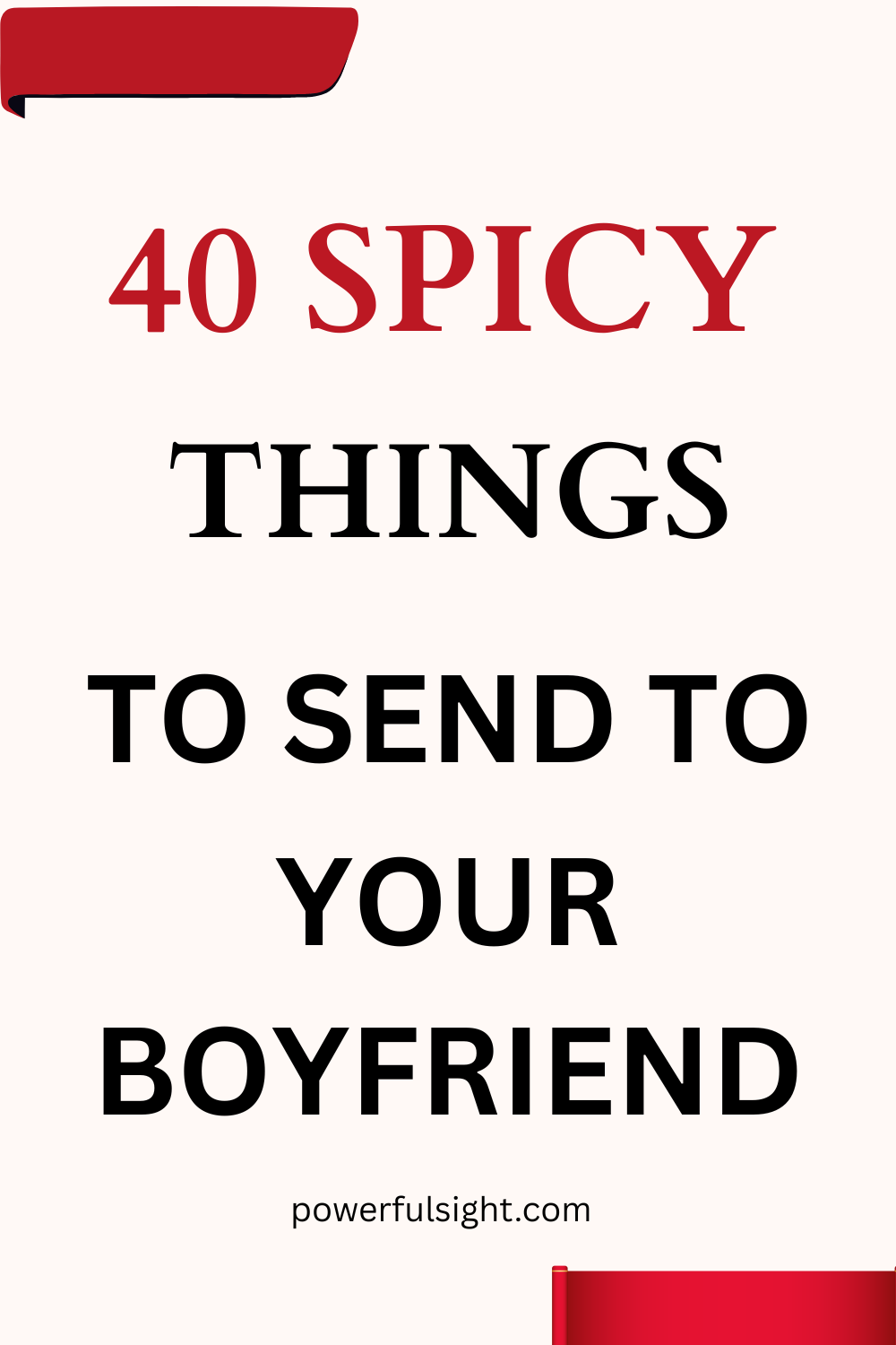 Spicy things to send to your bf